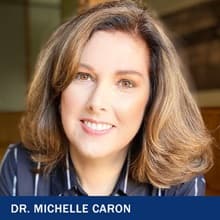 Dr. Michelle Caron with the text Dr. Michelle Caron