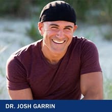 Dr. Josh Garrin with the text Dr. Josh Garrin