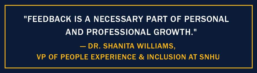 A pull-out quote with the text "Feedback is a necessary part of personal and professional growth." -Dr. Shanita Williams, VP of People Experience & Inclusion at SNHU