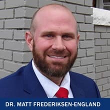 Headshot of Dr. Matt Fredericksen-England with the text Dr. Matt Fredericksen-England