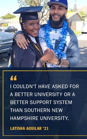 Latisha Aguilar with the text I couldn't have asked for a better university or a better support system than Southern New Hampshire University -Latisha Aguilar