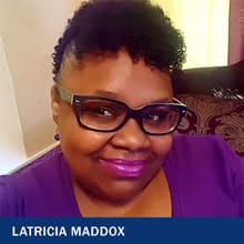 Latricia Maddox with the text Latricia Maddox