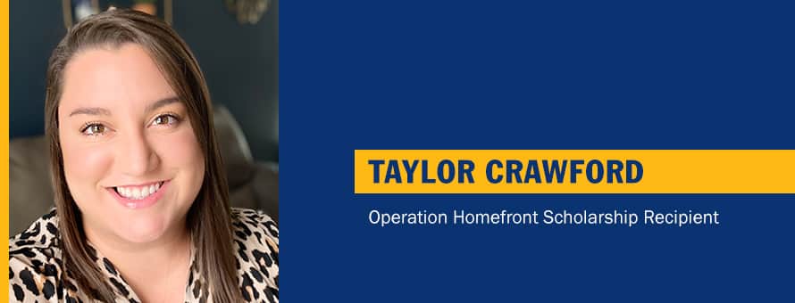 Taylor Crawford and the text Operation Homefront Scholarship Recipient