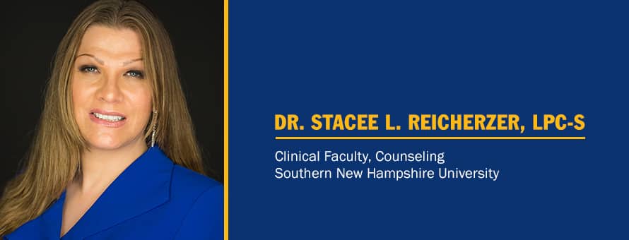 Stacee Reicherzer and the text Dr. Stacee Reicherzer, LPC-s, Clinical Faculty, Counseling, Southern New Hampshire University.