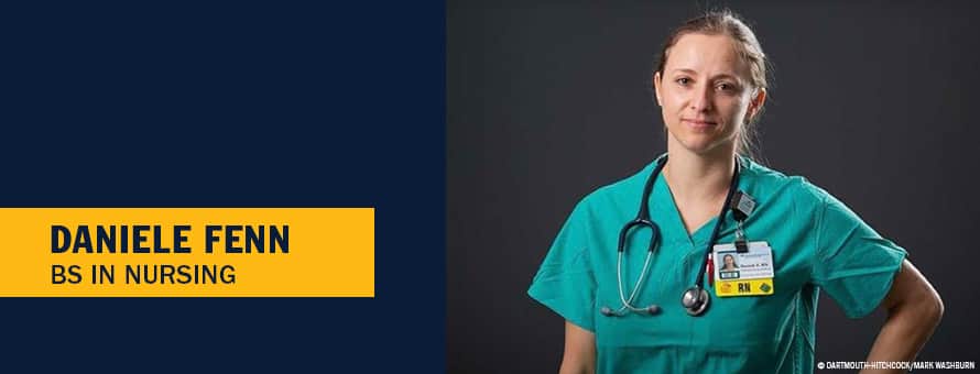 Daniele Fenn wearing scrubs and a stethoscope with the text Daniele Fenn BS in Nursing and photo credit Dartmouth-Hitchcock/Mark Washburn 