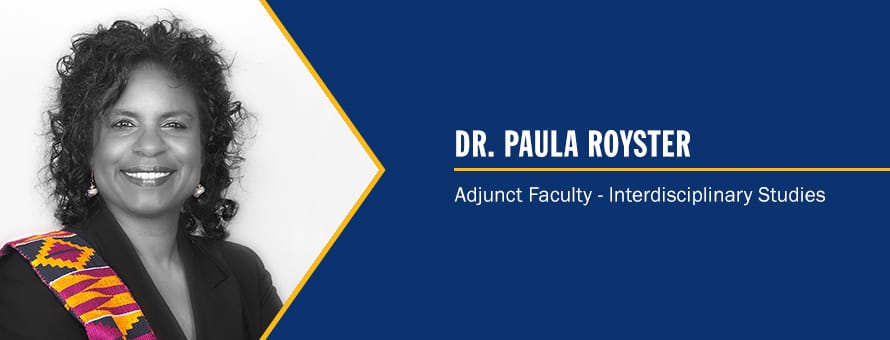 Dr. Paula Royster and the text 'Adjunct Faculty - Interdisciplinary Studies'