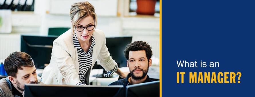 A woman wearing glasses and a white jacket working with two employees in her role as an IT manager and the text What is an IT Manager?