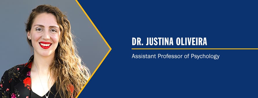 Dr. Justina Oliveira and the text 'Dr. Justina Oliveira Assistant Professor of Psychology'