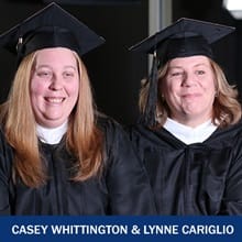 Casey Whittington and Lynne Cariglio wearing cap and gown and the text Casey Whittington and Lynne Cariglio.