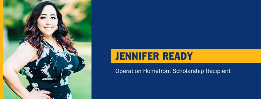 Jennifer Ready with the text Jennifer Ready  Operation Homefront Scholarship Recipient