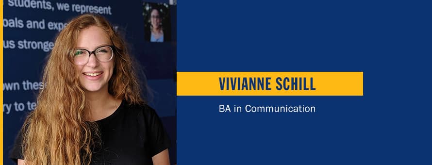 Vivianne Schill and the text Vivianne Schill, BA in communication.