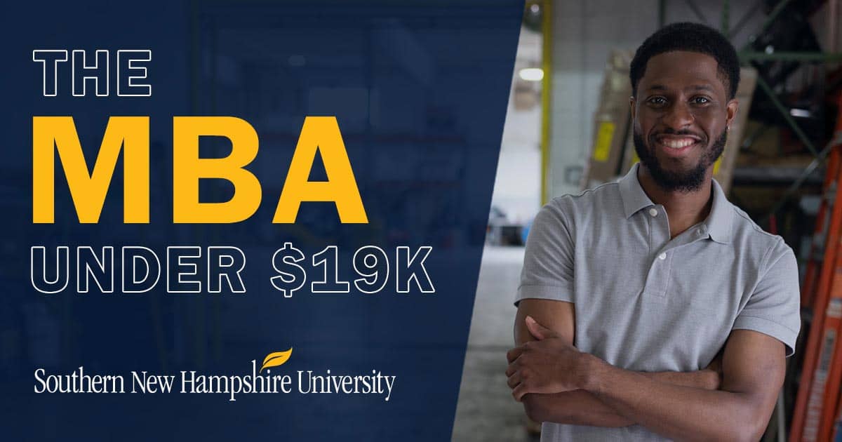 Affordable Online MBA Programs 1 Year or Self Paced SNHU